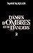 Danses d'Ombres et de Dangers (Ombres t. 2) by Marie M. Keller