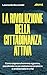 RIVOLUZIONE CITTADINANZA ATTIV