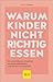 Warum Kinder Nicht Richtig Essen