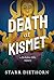 Death at Kismet