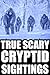 True Cryptid Sighting Horro...