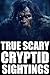 True Cryptid Sighting Horro...
