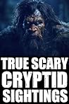 True Cryptid Sigh...