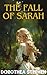 The Fall of Sarah by Dorothea  Stephen