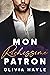 Mon richissime patron (Les Milliardaires de Seattle #2)