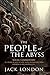 The People of the Abyss (Classic Illustrated and Annotated)