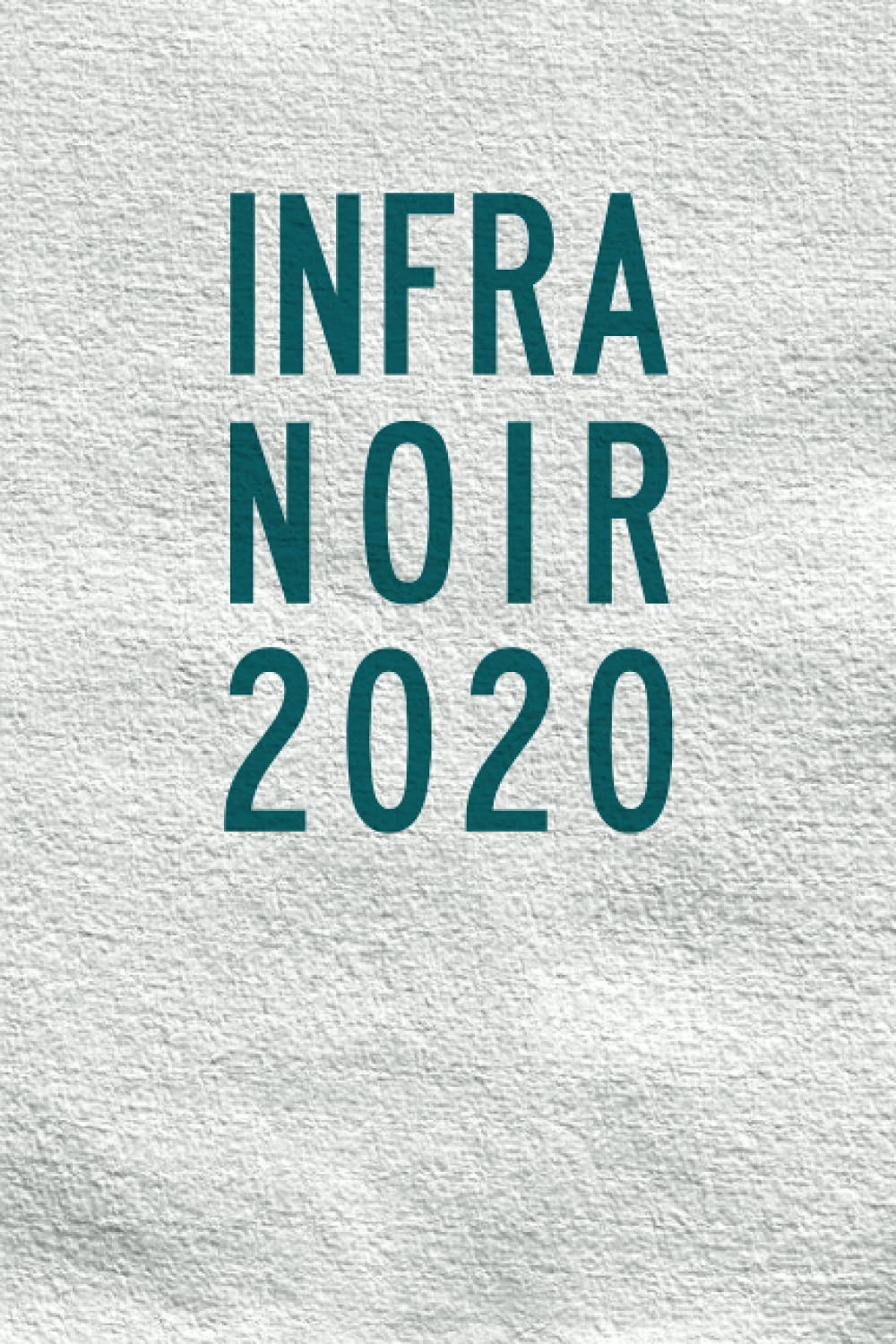 Infra-Noir 2020 (Paperback)