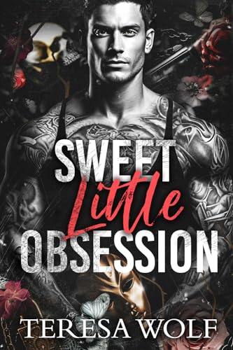 Sweet Little Obsession (Love So Cruel, #1)