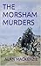 THE MORSHAM MURDERS: AN EVE...