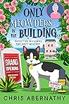Only Meowders in the Building by Chris Abernathy