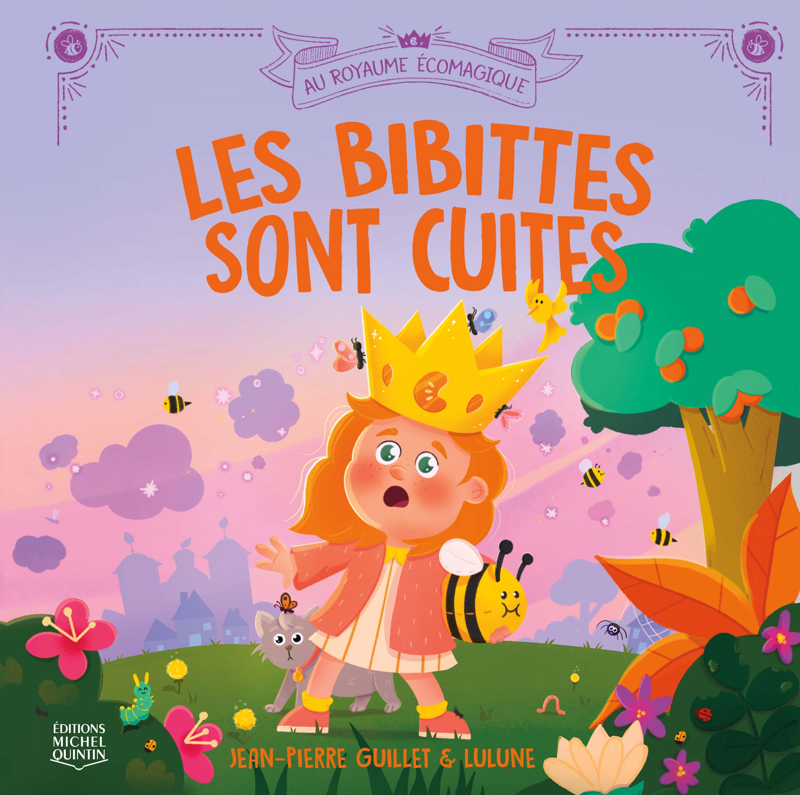 Les bibittes sont cuites (Au royaume écomagique #1)