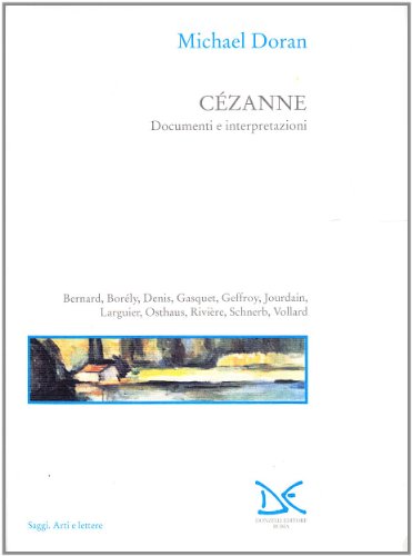 Cézanne. Documenti e interpretazioni (Hardcover)