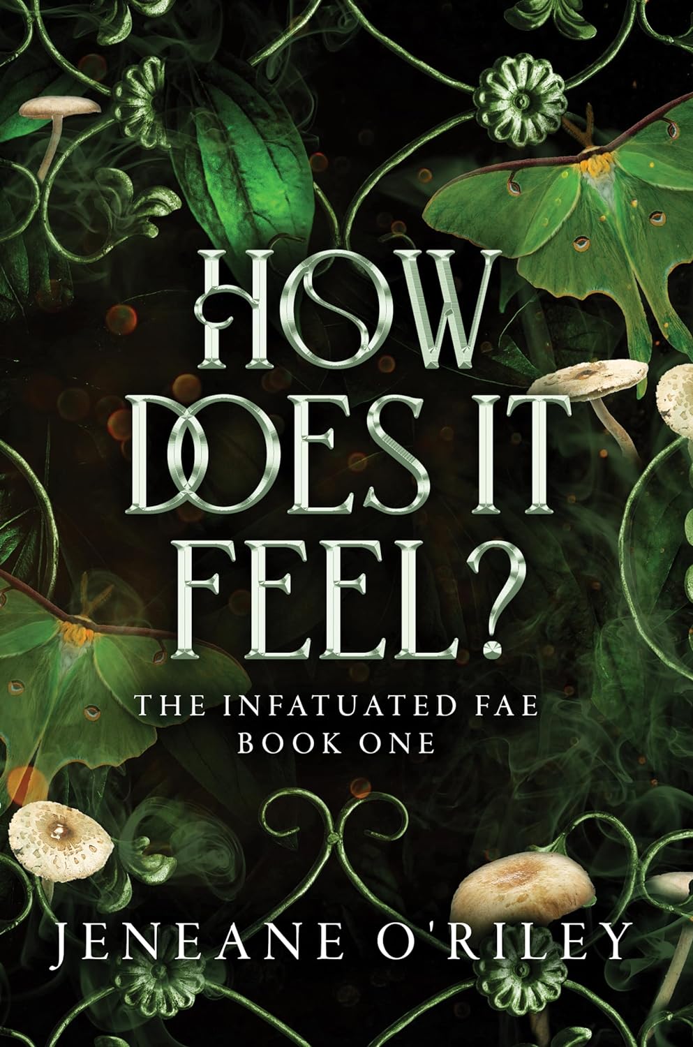 How Does It Feel? (Infatuated Fae #1)