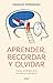 Aprender, recordar y olvidar by Ignacio Morgado