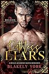 Book cover for Ruthless Liars (Bullies of Silver Hills University #1)