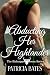 Abducting Her Highlander: A...