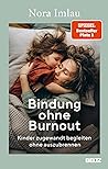 Bindung ohne Burnout