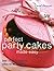 Perfect Party Cakes Made Ea...