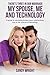 There's Three In Our Marriage, My Spouse, Me and Technology by Sandy Wright