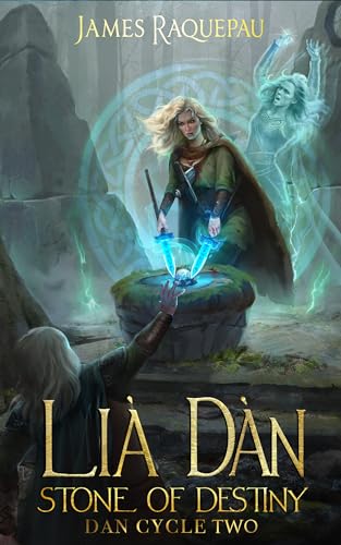 Lia Dàn: Stone of Destiny Revised Edition II (Dàn Cycle, #2)