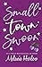 Small Town Swoon by Melanie Harlow