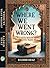 Where We Went Wrong by Rashid Shaz