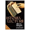 Istoria lecturii (Romanian Edition)