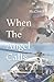 When the Angel Calls