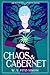 Chaos & Cabernet by W. V. Fitz-Simon