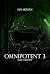 Omnipotent 3: H.A.I.L. Gaun...