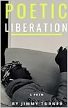 Poetic Liberation Poetic Liberation