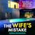 The Wife's Mistake