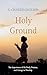 Holy Ground: The Importance...