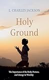 Holy Ground: The ...