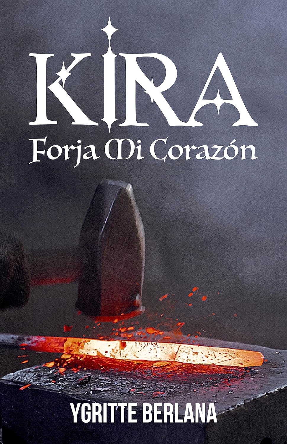 Kira: Forja mi corazón (Fuego y hielo #1.4)