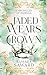 Jaded Wears the Crown: Chronicles of Radelea