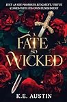 A Fate so Wicked:...
