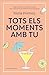 Tots els moments amb tu by Núria Fortuny