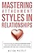 Mastering Attachment Styles in Relationships by Alisa Pettit