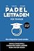PADEL LEITFADEN FÜR TRAINER by Rafael Conde Ripoll