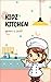 Kidz Kitchen: Healthier mea...
