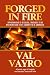Forged in Fire by Val Vayro