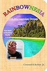 RAINBOWNESIA: A Micronesian Dream