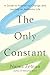 The Only Constant