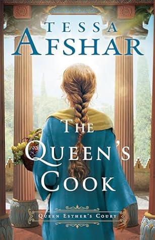 The Queen's Cook (Queen Esther's Court #1)