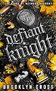 Defiant Knight (The Kings of Wayward Academy, #2)