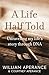 A Life Half Told by William Aperance
