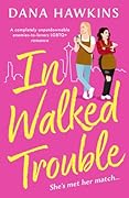 In Walked Trouble