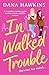 In Walked Trouble (Single i...