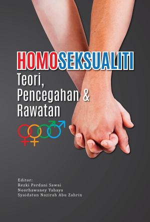 Homoseksualiti: Teori, Pencegahan & Rawatan
